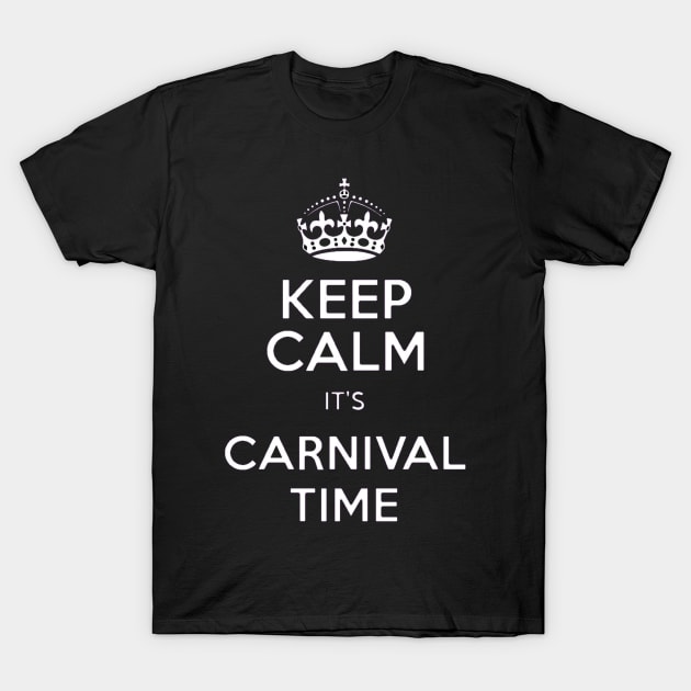 Keep Calm Carnival T-Shirt by Carnival Designs 